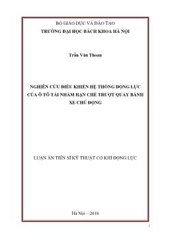 Luận án Nghiên cứu điều khiển hệ thống động lực của ô tô tải nhằm hạn chế trượt quay bánh xe chủ động - Trần Văn Thoan
