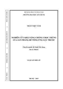 Luận án Nghiên cứu khả năng chống chọc thủng của sàn phẳng bê tông ứng lực trước - Trần Việt Tâm