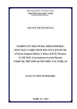 Luận án Nghiên cứu một số đặc điểm sinh học, sinh thái và biện pháp bảo tồn loài pơ mu (fokienia hodginsii (dunn) a. henry & h. h. thomas), sa mu dầu (Cunninghamia Konishii Hayata) ở khu dự trữ sinh quyển miền tây Nghệ An - Nguyễn Thị Thanh Nga