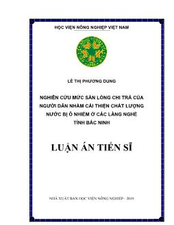 Luận án Nghiên cứu mức sẵn lòng chi trả của người dân nhằm cải thiện chất lượng nước bị ô nhiễm ở các làng nghề tỉnh Bắc Ninh - Lê Thị Phương Dung