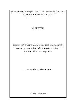 Luận án Nghiên cứu nội dung giáo dục thể chất chuyên biệt cho sinh viên ngành đi biển trường Đại học Hàng hải Việt Nam - Vũ Đức Vinh