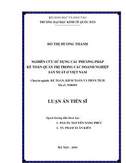 Luận án Nghiên cứu sử dụng các phương pháp kế toán quản trị trong các doanh nghiệp sản xuất ở Việt Nam - Dương Thị Hương Thanh