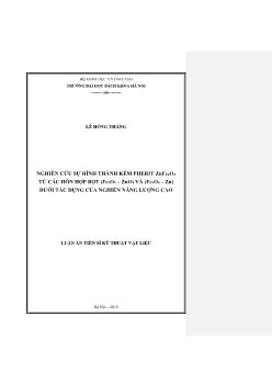 Luận án Nghiên cứu sự hình thành kẽm pherit ZnFe2O4 từ các hỗn hợp bột (Fe2O3 – ZnO) và (Fe3O4 – Zn) dưới tác dụng của nghiền năng lượng cao - Lê Hồng Thắng