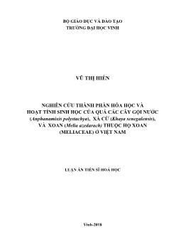 Luận án Nghiên cứu thành phần hóa học và hoạt tính sinh học của quả các cây gội nước (Anphanamixis Polystachya), xà cừ (khaya senegalensis), và xoan (Melia Azedarach) thuộc họ xoan (Meliaceae) ở Việt Nam - Vũ Thị Hiền