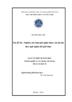 Luận án Nghiên cứu tính giải nghĩa được của hệ mờ theo ngữ nghĩa thế giới thực - Nguyễn Thu Anh