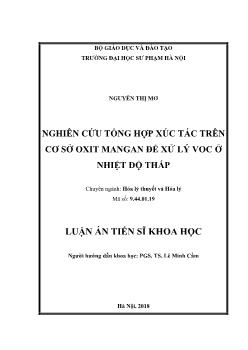 Luận án Nghiên cứu tổng hợp xúc tác trên cơ ở Oxit Mangan để xử lý VOC ở nhiệt độ thấp - Nguyễn Thị Mơ