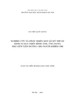 Luận án Nghiên cứu và phát triển một số kỹ thuật định vị dựa trên hình ảnh, ứng dụng trợ giúp dẫn đường cho người khiếm thị - Nguyễn Quốc Hùng