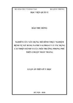 Luận án Nghiên cứu xây dựng mô hình thực nghiệm bệnh tự kỷ bằng Natri Valproat và tác dụng cải thiện hành vi của môi trường phong phú trên chuột nhắt trắng - Đào Thu Hồng