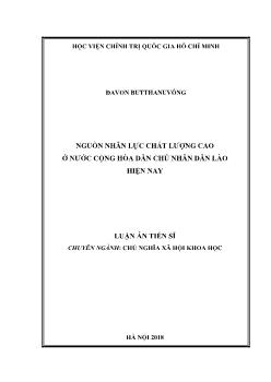 Luận án Nguồn nhân lực chất lượng cao ở nước Cộng hòa Dân chủ nhân dân Lào hiện nay - Đavon Butthanuvông