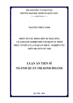 Luận án Nhân tố tác động đến sự hài lòng của doanh nghiệp đối với dịch vụ thuế trực tuyến của cơ quan thuế - Nghiên cứu trên địa bàn Hà Nội - Nguyễn Thùy Linh