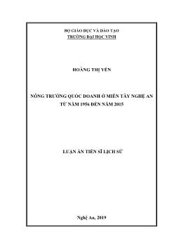 Luận án Nông trường quốc doanh ở miền Tây Nghệ An từ năm 1956 đến năm 2015 - Hoàng Thị Yến