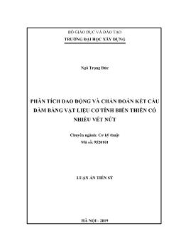 Luận án Phân tích dao động và chẩn đoán kết cấu dầm bằng vật liệu cơ tính biến thiên có nhiều vết nứt - Ngô Trọng Đức