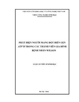 Luận án Phát hiện người mang đột biến gen ATP7B  trong các thành viên gia đình bệnh nhân Wilson - Nguyễn Thị Mai Hương