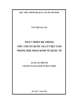 Luận án Phát triển hệ thống tiêu chuẩn quốc gia ở Việt Nam trong hội nhập kinh tế quốc tế - Ngô Thị Ngọc Hà