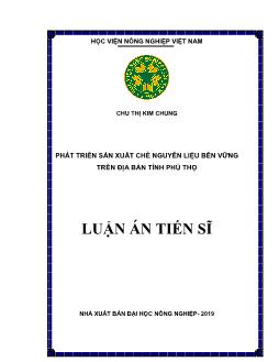 Luận án Phát triển sản xuất chè nguyên liệu bền vững trên địa bàn tỉnh Phú Thọ - Chu Thị Kim Chung