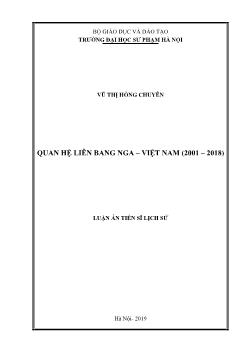 Luận án Quan hệ liên bang Nga – Việt Nam (2001 – 2018) - Vũ Thị Hồng Chuyên