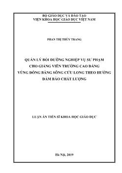 Luận án Quản lý bồi dưỡng nghiệp vụ sư phạm cho giảng viên trường Cao đẳng vùng đồng bằng sông Cửu Long theo hướng đảm bảo chất lượng - Phan Thị Thùy Trang