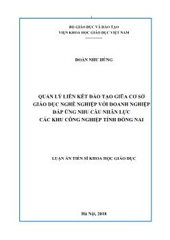 Luận án Quản lý liên kết đào tạo giũa cơ sở giáo dục nghề nghiệp với doanh nghiệp đáp ứng nhu cầu nhân lực các khu công nghiệp tỉnh Đồng Nai - Đoàn Như Hùng