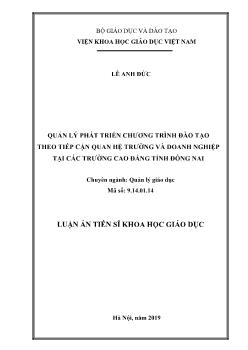 Luận án Quản lý phát triển chương trình đào tạo theo tiếp cận quan hệ trường và doanh nghiệp tại các trường Cao đẳng tỉnh Đồng Nai - Lê Anh Đức