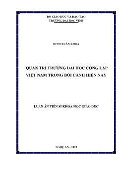 Luận án Quản trị trường đại học công lập Việt Nam trong bối cảnh hiện nay - Đinh Xuân Khoa