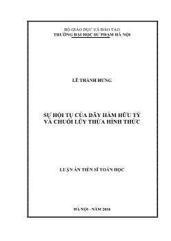 Luận án Sự hội tụ của dãy hàm hữu tỷ và chuỗi lũy thừa hình thức - Lê Thành Hưng