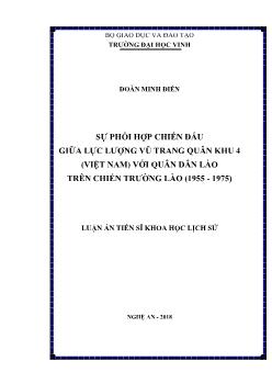 Luận án Sự phối hợp chiến đấu giữa lực lượng vũ trang quân khu 4 (Việt Nam) với quân dân Lào trên chiến trường Lào (1955 - 1975) - Đoàn Minh Điền