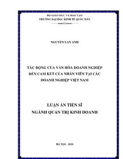 Luận án Tác động của văn hóa doanh nghiệp đến cam kết của nhân viên tại các doanh nghiệp Việt Nam - Nguyễn Lan Anh