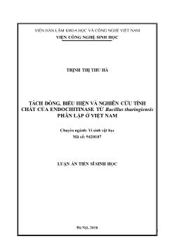 Luận án Tách dõng, biểu hiện và nghiên cứu tính chất của Endochitinase từ Bacillus Thuringiensis phân lập ở Việt Nam - Trịnh Thị Thu Hà