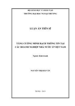 Luận án Tăng cường minh bạch thông tin tại các doanh nghiệp Nhà nước ở Việt Nam - Nguyễn Thị Hải Vân