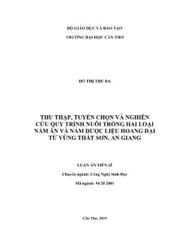 Luận án Thu thập, tuyển chọn và nghiên cứu quy trình nuôi trồng hai loại nấm ăn và nấm dược liệu hoang dại từ vùng Thất Sơn, An Giang - Hồ Thị Thu Ba