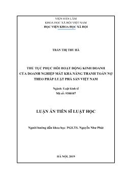 Luận án Thủ tục phục hồi hoạt động kinh doanh của doanh nghiệp mất khả năng thanh toán nợ theo pháp luật phá sản Việt Nam - Trần Thị Thu Hà