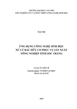 Luận án Ứng dụng công nghệ sinh học xử lý rác hữu cơ phục vụ sản xuất nông nghiệp tỉnh Sóc Trăng - Mai Thi