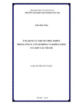 Luận án Ứng dụng lý thuyết điều khiển trong tối ưu tần số riêng và khối lượng của kết cấu thanh - Trần Minh Thúy