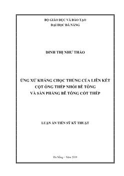 Luận án Ứng xử kháng chọc thủng của liên kết cột ống thép nhồi bê tông và sàn phẳng bê tông cốt thép - Định Thị Như Thảo