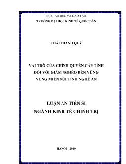 Luận án Vai trò của chính quyền cấp tỉnh đối với giảm nghèo bền vững vùng miền núi tỉnh Nghệ An - Thái Thanh Quý