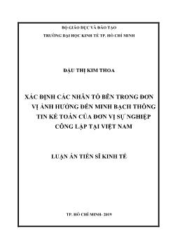 Luận án Xác định các nhân tố bên trong đơn vị ảnh hưởng đến minh bạch thông tin kế toán của đơn vị sự nghiệp công lập tại Việt Nam - Đậu Thị Kim Thoa