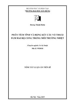 Toám tắt Luận án Phân tích tĩnh và động kết cấu vỏ thoải FGM hai độ cong trong môi trường nhiệt - Dương Thành Huân