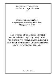 Tóm tắt Luận án Ảnh hưởng của sử dụng kết hợp thuốc bảo vệ thực vật hoạt chất Chlorpyrifos Ethyl và Fenobucarb đến hoạt tính Enzym Cholinesterase ở cá lóc (Channa Striata)