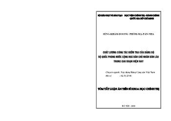 Tóm tắt Luận án Chất lượng công tác kiểm tra của Đảng bộ Bộ Quốc phòng nước Cộng hoà dân chủ nhân dân Lào trong giai đoạn hiện nay - Sẻng-Khăm-Doong Phôm-mạ-păn-nha