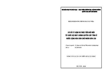Tóm tắt Luận án Cơ sở lý luận và thực tiễn đổi mới tổ chức bộ máy chính quyền cấp tỉnh ở nước Cộng hòa Dân chủ nhân dân Lào - Kham Khoong phôm Ma Pan Nha