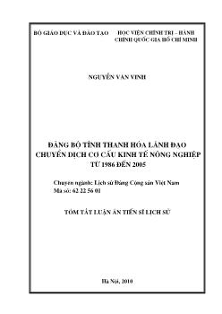 Tóm tắt Luận án Đảng bộ tỉnh Thanh Hóa lãnh đạo chuyển dịch cơ cấu kinh tế từ nông nghiệp từ 1986 đến 2005 - Nguyễn Văn Vinh