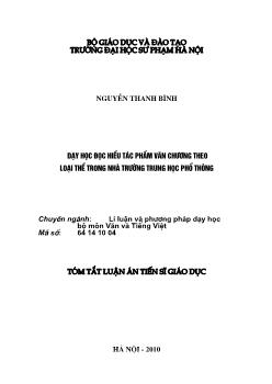 Tóm tắt Luận án Dạy học đọc hiểu tác phẩm văn chương theo loại thể trong nhà trường Trung học Phổ thông - Nguyễn Thanh Bình