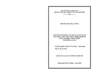 Tóm tắt Luận án Giải pháp mở rộng tín dụng ngân hàng góp phần thúc đẩy phát triển kinh tế nông nghiệp - Nông thôn tỉnh Kiên Giang - Trương Hoàng Lương