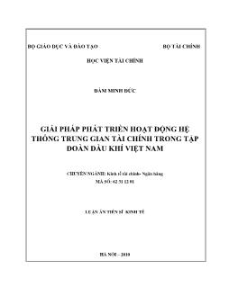 Tóm tắt Luận án Giải pháp phát triển hoạt động hệ thống trung gian tài chính trong tập đoàn dầu khí Việt Nam - Đàm Minh Đức