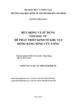 Tóm tắt Luận án Huy động và sử dụng vốn đầu tư để phát triển kinh tế khu vực đồng bằng sông Cửu Long - Nguyễn Thị Giang