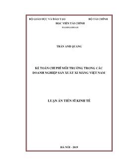 Tóm tắt Luận án Kế toán chi phí môi trường trong các doanh nghiệp sản xuất xi măng Việt Nam - Trần Anh Quang