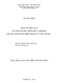 Tóm tắt Luận án Một kết quả về tính dưới chính quy Mêtric trong giải tích biến phân và ứng dụng - Lê Văn Hiển