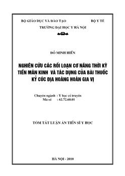 Tóm tắt Luận án Nghiên cứu các rối loạn cơ năng thời kỳ tiền mãn kinh có tác dụng của bài thuốc kỷ cúc địa hoàng hoàn gai vị - Đỗ Minh Hiền