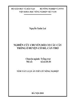 Tóm tắt Luận án Nghiên cứu chuyển đổi cơ cấu cây trồng ở huyện Cờ Đỏ, Cần Thơ - Nguyễn Xuân Lai