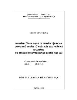 Tóm tắt Luận án Nghiên cứu đa dạng di truyền tập đoàn dòng ngô thuần từ nuôi cấy bao phấn và khả năng sử dụng chúng trong tạo giống ngô lai